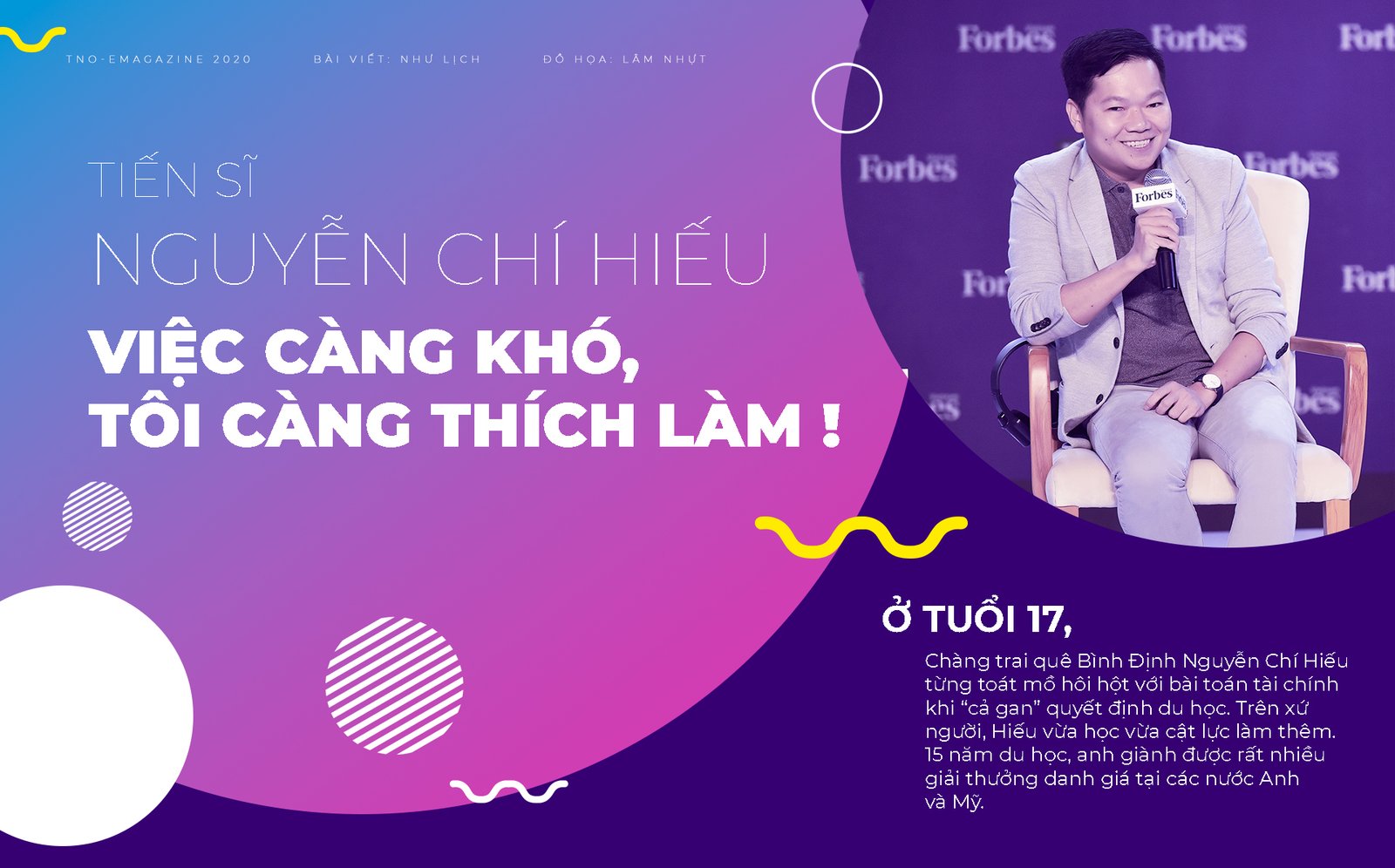 Tiến sĩ Nguyễn Chí Hiếu: "Việc càng khó, tôi càng thích làm!"