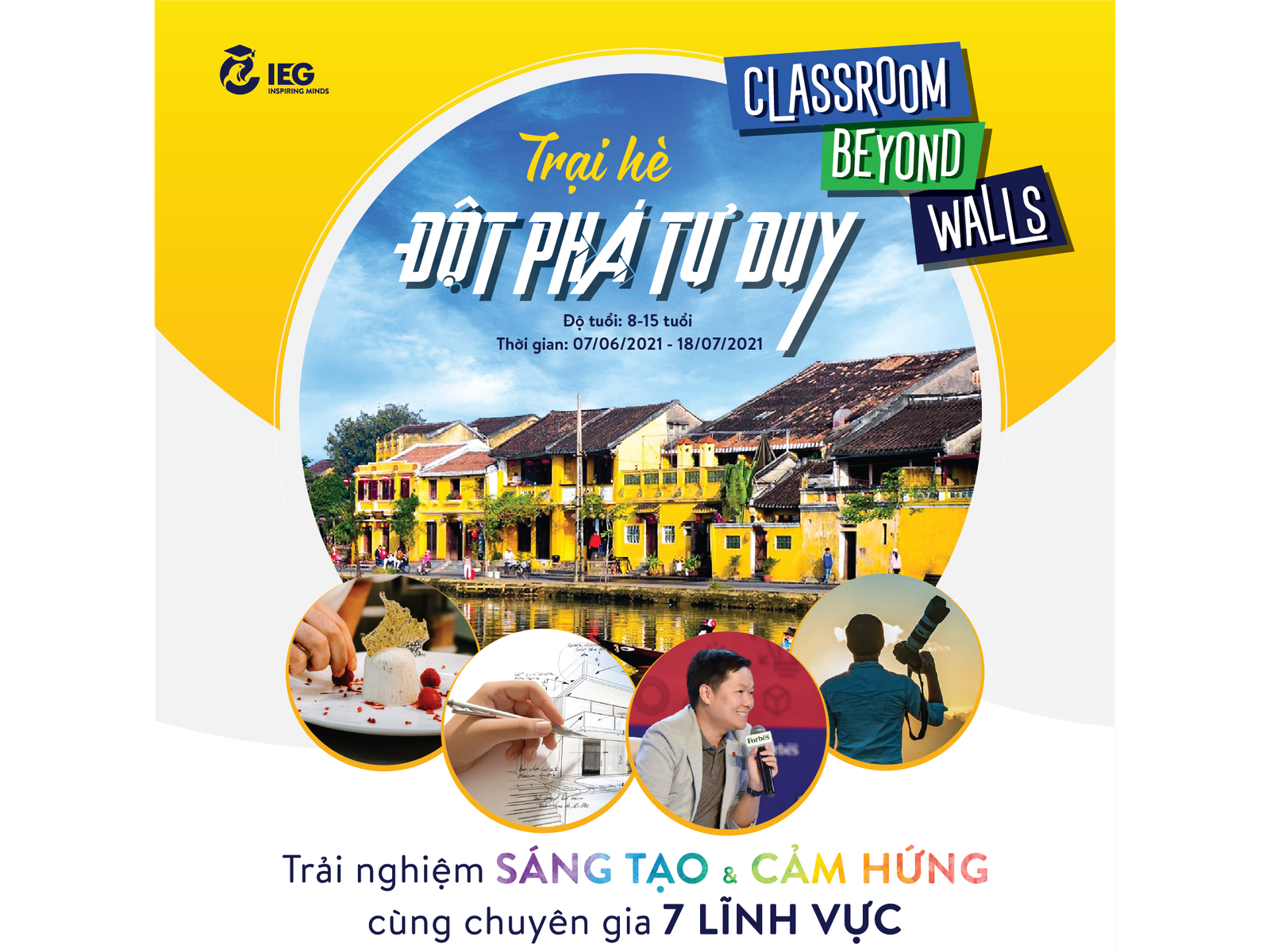 [IEG GLOBAL] TRẠI HÈ ĐỘT PHÁ TƯ DUY - CLASSROOM BEYOND WALLS